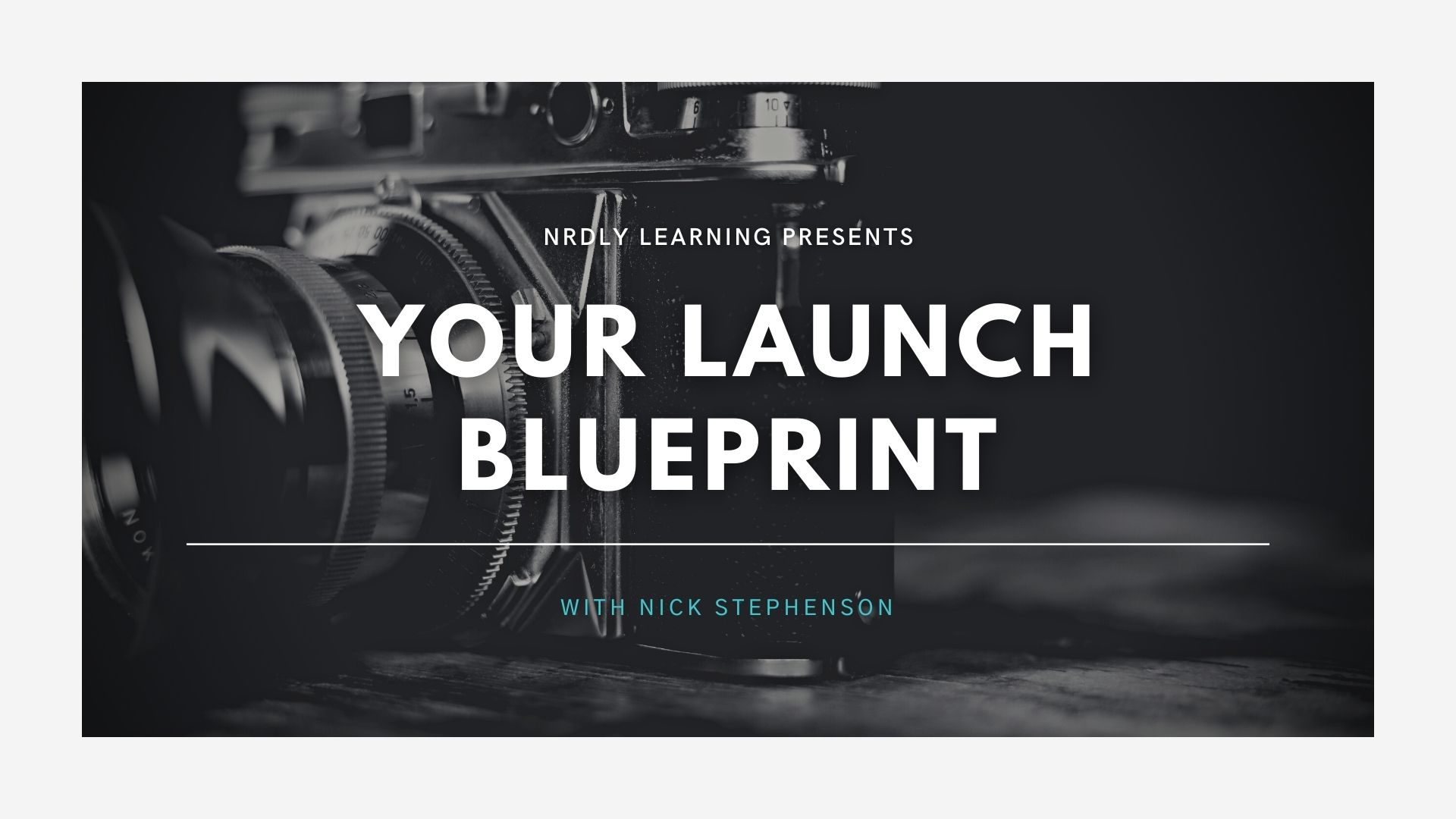 Your Launch Blueprint